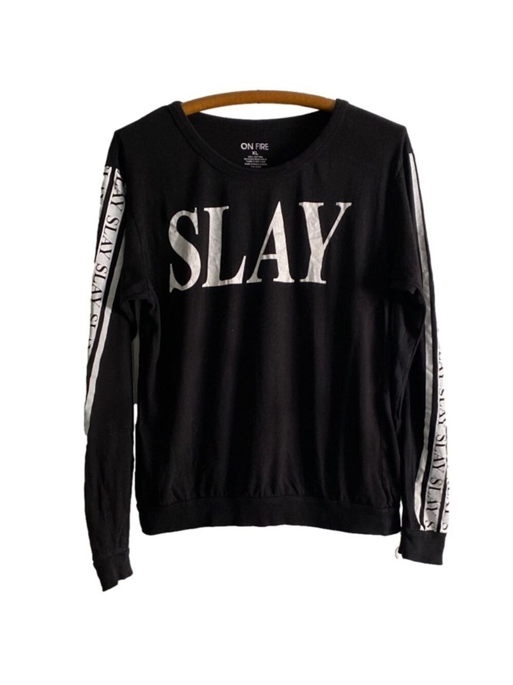 ON Fire T-shirt Long Sleeve Slay Graphics Front and Sleeves XL